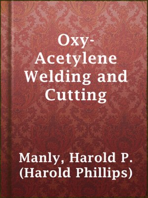 cover image of Oxy-Acetylene Welding and Cutting